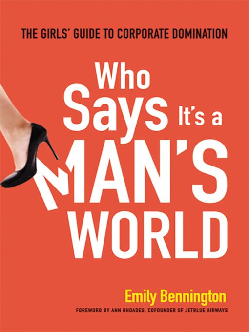 Title details for Who Says It's a Man's World by Emily Bennington - Wait list